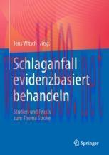 [PDF]Schlaganfall evidenzbasiert behandeln : Studien und Praxis zum Thema Stroke