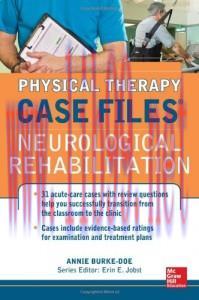 [AME]Physical Therapy Case Files: Neurological Rehabilitation