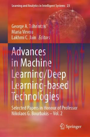 Advances in Machine Learning/Deep Learning-based Technologies