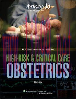 [AME]AWHONN High-Risk & Critical Care Obstetrics, 3rd Edition (ORIGINAL PDF from_ Publisher)