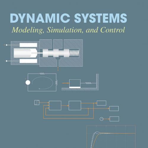 Dynamic Systems_ Modeling, Simu - Craig A. Kluever - Craig A. Kluever