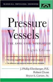 Pressure Vessels: ASME Code Simplified 8th Edition,