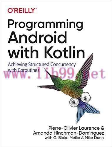 [FOX-Ebook]Programming Android with Kotlin: Achieving Structured Concurrency with Coroutines