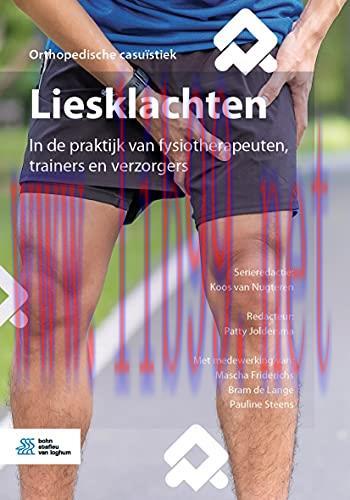 [AME]Liesklachten: In de praktijk van fysiotherapeuten, trainers en verzorgers (Dutch Edition) ...