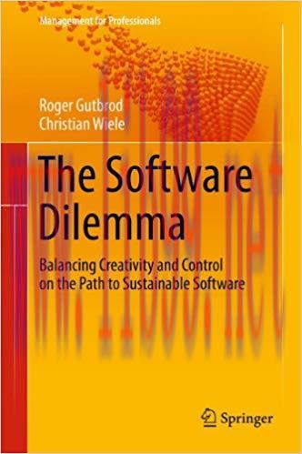 (PDF)The Software Dilemma: Balancing Creativity and Control on the Path to Sustainable Software...