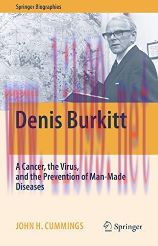 [AME]Denis Burkitt: A Cancer, the Virus, and the Prevention of Man-Made Diseases (Springer Biog...