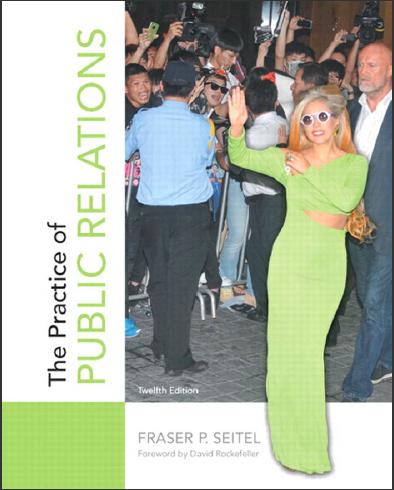 (TB & SM)The Practice of Public Relations 12th Edition by Seitel.zip