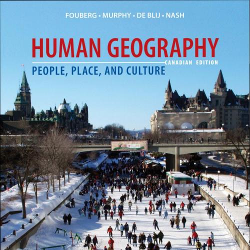 Human Geography People,Place and Culture,1st Canadian Edition by Erin H. Fouberg
