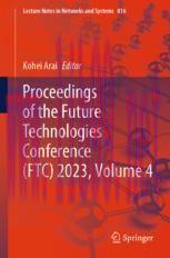 [PDF]Proceedings of the Future Technologies Conference (FTC) 2023, Volume 4