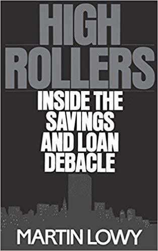 (PDF)High Rollers Inside the Savings and Loan Debacle