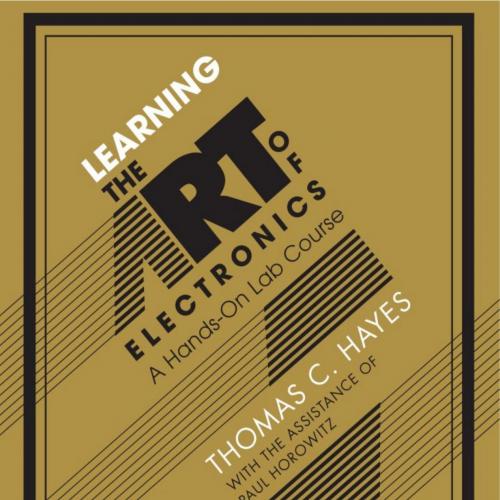 Learning the Art of Electronics_ A Hands-On Lab Course - Wei Zhi