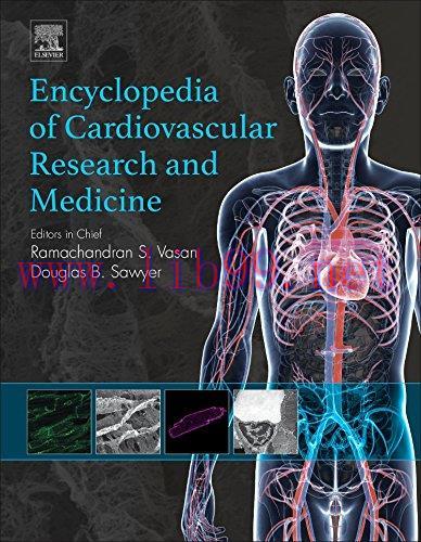 [AME]Encyclopedia of Cardiovascular Research and Medicine (PDF)