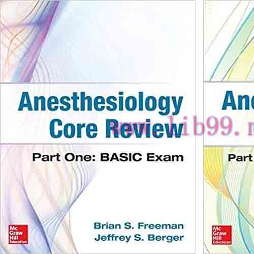 [PDF]Anesthesiology Core Review: Part 1 BASIC Exam, and Part 2 ADVANCED Exam