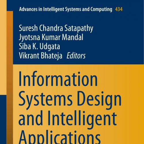 Information Systems Design and Intelligent Applications Volume 2 8132227506