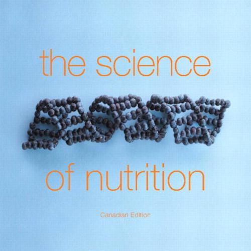 Science of Nutrition, Canadian Edition by Janice J. Thompson, The