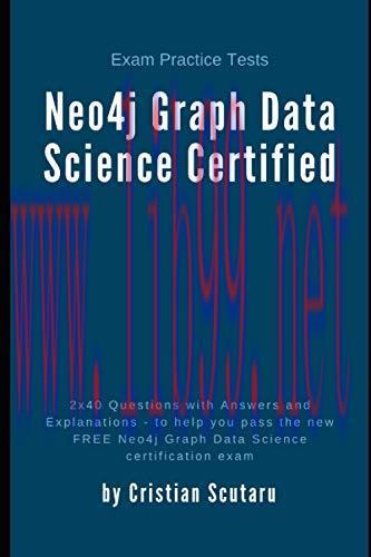 [FOX-Ebook]Neo4j Graph Data Science Certified: Exam Practice Tests