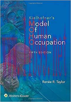 (PDF)Kielhofner&rsquo;s Model of Human Occupation: Theory and Application 5th Edition