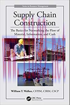 (PDF)Supply Chain Construction: The Basics for Networking the Flow of Material, Information, an...