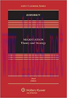 Negotiation: Theory and Strategy (Aspen Casebook Series) 3rd Edition,