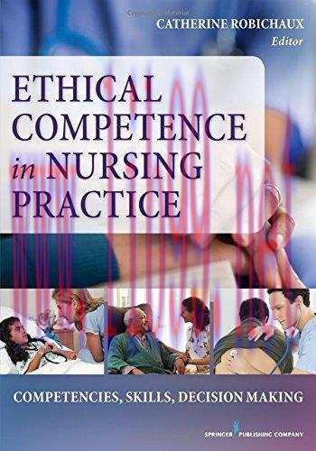 [AME]Application of Ethical Decision-Making to Nursing Practice: Competencies, Skills, Decision...