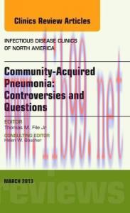 [AME]Community Acquired Pneumonia: Controversies and Questions, an Issue of Infectious Disease ...