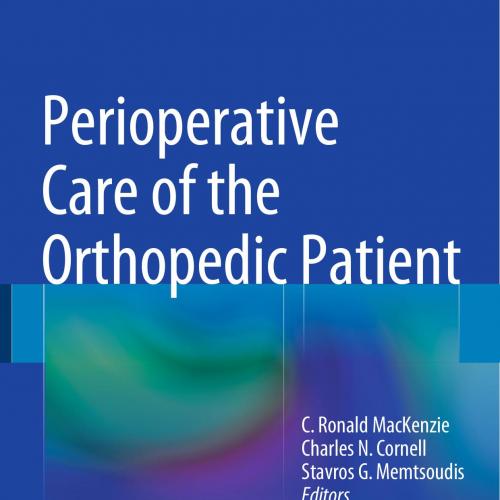 Perioperative Care of the Orthopedic Patient