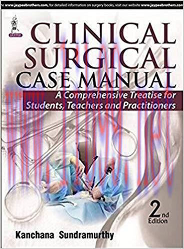 [PDF]Clinical Surgical Case Manual A Comprehensive reatise for Students, Teachers and Practitio...