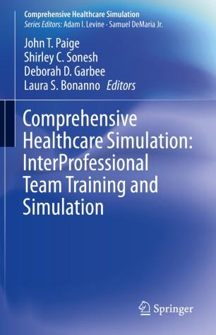 Comprehensive Healthcare Simulation InterProfessional Team Training and Simulation