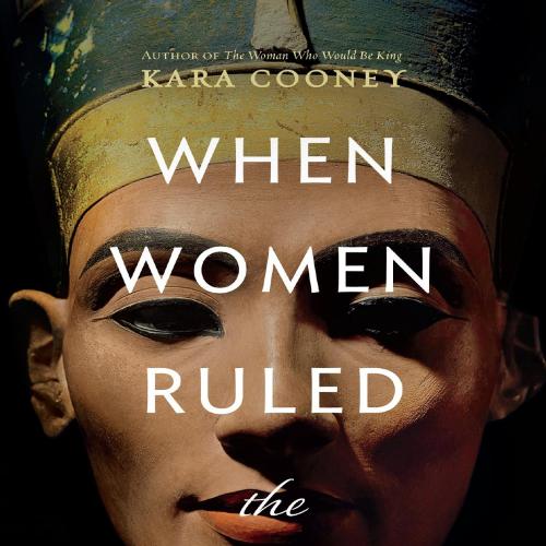 When Women Ruled the World