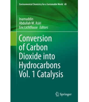 Conversion of Carbon Dioxide into Hydrocarbons Vol. 1 Catalysis