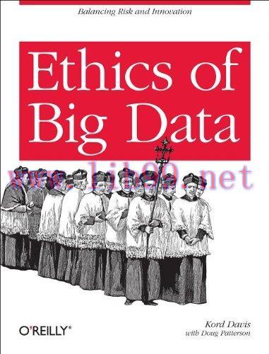 [FOX-Ebook]Ethics of Big Data: Balancing Risk and Innovation