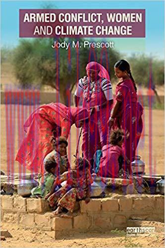 Armed Conflict, Women and Climate Change 1st Edition,