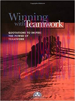 (PDF)Winning with Teamwork: Quotations to Inspire the Power of Teamwork (Successories Library)