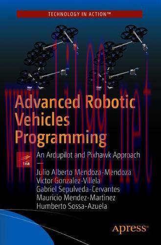 [FOX-Ebook]Advanced Robotic Vehicles Programming: An Ardupilot and Pixhawk Approach