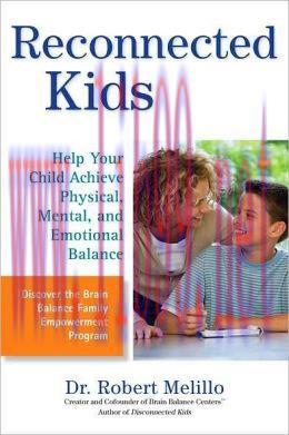 [AME]Reconnected Kids: Help Your Child Achieve Physical, Mental, and Emotional Balance (MOBI)