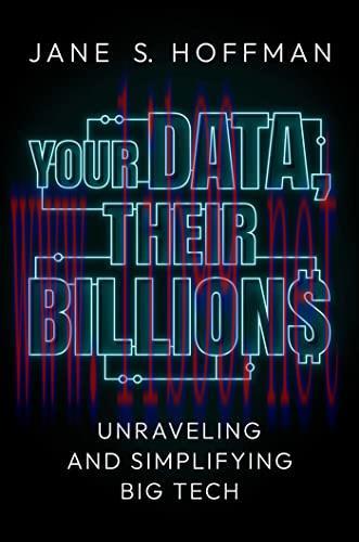 [FOX-Ebook]Your Data, Their Billions: Unraveling and Simplifying Big Tech