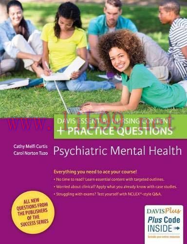 [AME]Psychiatric Mental Health: Davis Essential Nursing Content + Practice Questions (Original ...