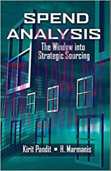 Spend Analysis: The Window into Strategic Sourcing 1st Edition,
