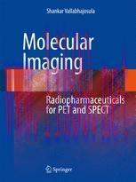 [PDF]Molecular Imaging: Radiopharmaceuticals for PET and SPECT