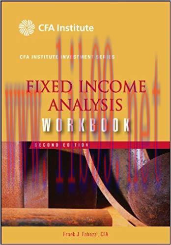 (PDF)Fixed Income Analysis Workbook (CFA Institute Investment Series 7) 2nd Edition