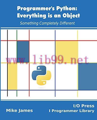 [FOX-Ebook]Programmer's Python: Everything is an Object: Something Completely Different
