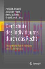 [PDF]Der Schutz des Individuums durch das Recht: Festschrift f&uuml;r Rainer Hofmann zum 70. Geburts...