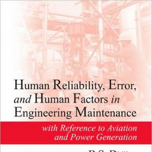 Human Reliability, Error, and Human Factors in Engineering M