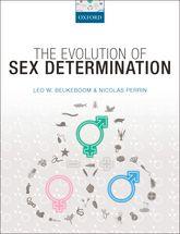 The Evolution of Sex Determination by Leo W. Beukeboom and Nicolas Perrin
