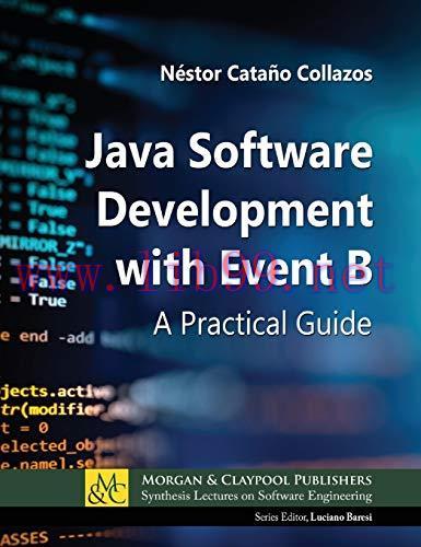 [FOX-Ebook]Java Software Development With Event B: A Practical Guide