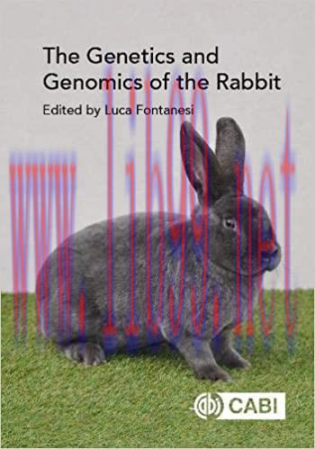 [AME]The Genetics and Genomics of the Rabbit (ORIGINAL PDF from_ Publisher)