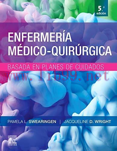 [AME]Enfermer&iacute;a m&eacute;dico-quir&uacute;rgica basada en planes de cuidado (5&ordf; ed.) (Spanish Edition) (Origi...