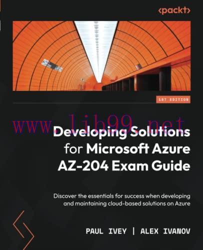 [FOX-Ebook]Developing Solutions for Microsoft Azure AZ-204 Exam Guide