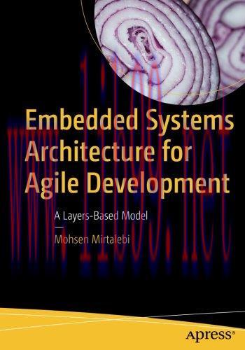[FOX-Ebook]Embedded Systems Architecture for Agile Development: A Layers-Based Model