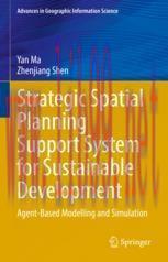 [PDF]Strategic Spatial Planning Support System for Sustainable Development: Agent-Based Modelli...